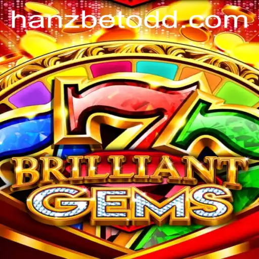 Discover the Fascinating World of BrilliantGems and Master the Art of Hanzbet